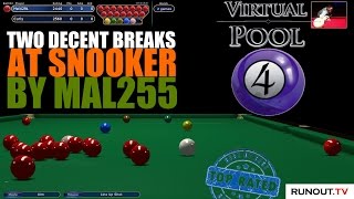 Virtual Pool 4 Snooker #21 - Two Decent Breaks from Mal255