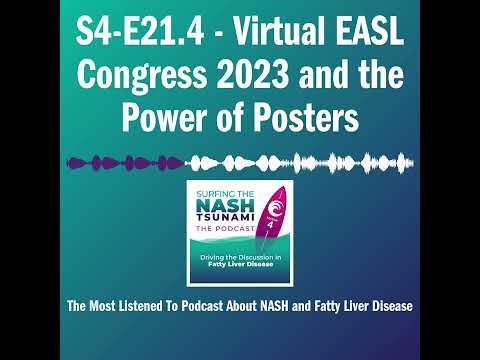 S4-E21.4 - Virtual EASL Congress 2023 and the Power of Posters
