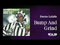 Denise LaSalle - Bump and Grind