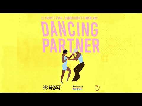 Dj Private Ryan x GBMNutron x Imani Ray - Dancing Partner (Audio) |  BATTALION Music | Soca 2022