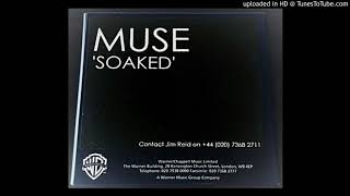 Muse - Soaked (reversed)