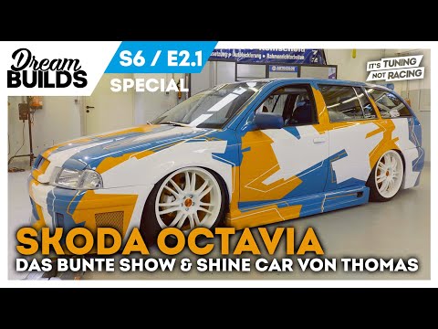 DreamBuilds S6E2.1 - Skoda Octavia bunte Show and Shine Car von Thomas