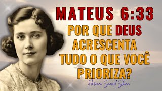 Mateus 6:33 —O Mistério da Prioridade Espiritual queAtrai Tudo o que é Necessário, Revelado por...