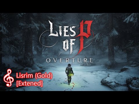 Lies of P: Overture DLC OST - Lisrim (Gold) [Extended]