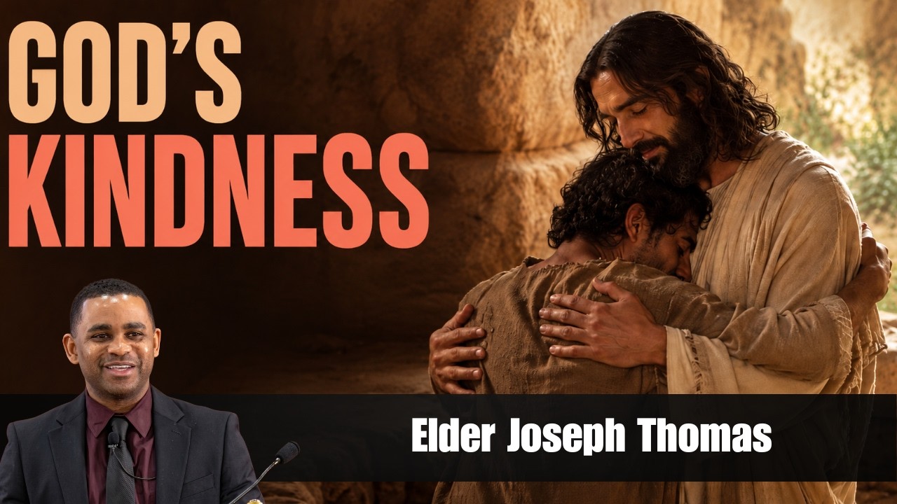 God's Kindness | Elder Joseph Thomas video artwork