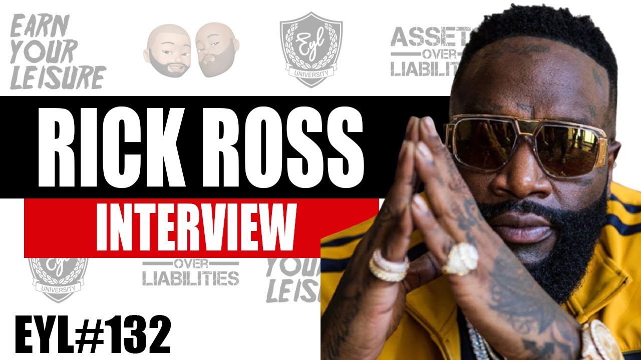 RICK ROSS ON INVESTMENTS, BEING A MOGUL, & ADVICE FOR ENTREPRENEURS