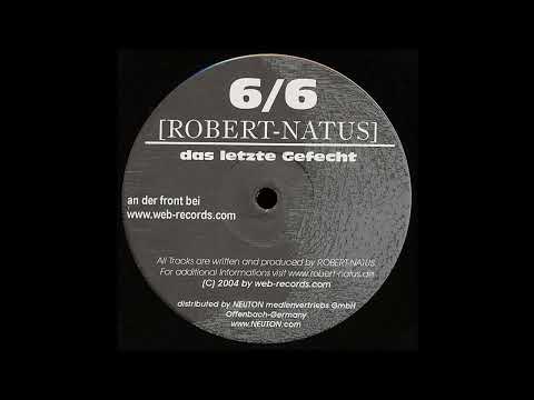 Robert Natus – Das Letzte Gefecht (A1   Hard Techno 2004)