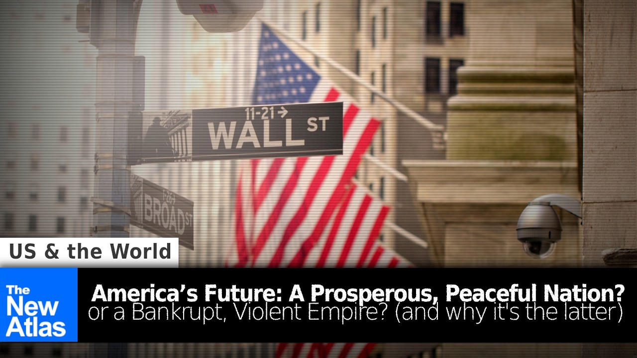 America’s Future: A Prosperous, Peaceful Nation, or a Bankrupt, Violent Empire?