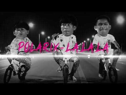POLARIX - LALALA (Official Music Video)