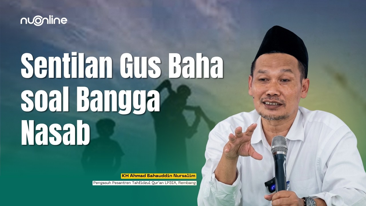 Gus Baha: Bukti Nyata Islam Bukan Cuma Milik Orang Arab!