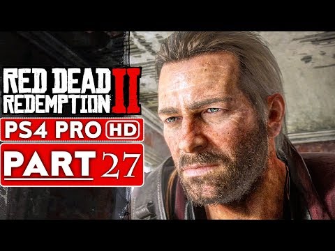 RED DEAD REDEMPTION 2 Gameplay Walkthrough Part 27 [1080p HD PS4 PRO] - No Commentary