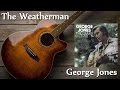 George Jones - The Weatherman