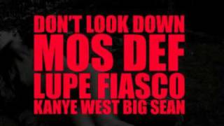 Kanye West - Don&#39;t Look Down (Feat. Mos Def, Lupe Fiasco &amp; Big Sean)