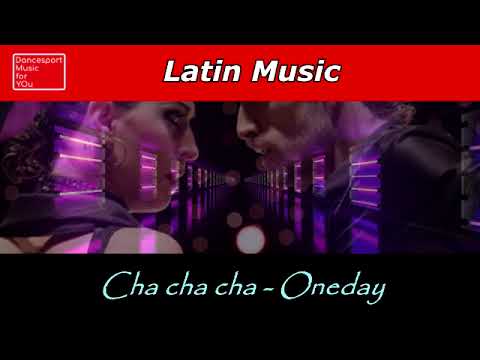 (Cha cha cha) Oneday - Dancesport Music for you