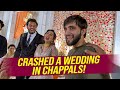 CRASHED A WEDDING in Chappals | Vlog 42