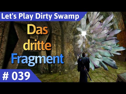 Dirty Swamp deutsch (Gothic 2) Teil 39 - Das dritte Fragment Let's Play
