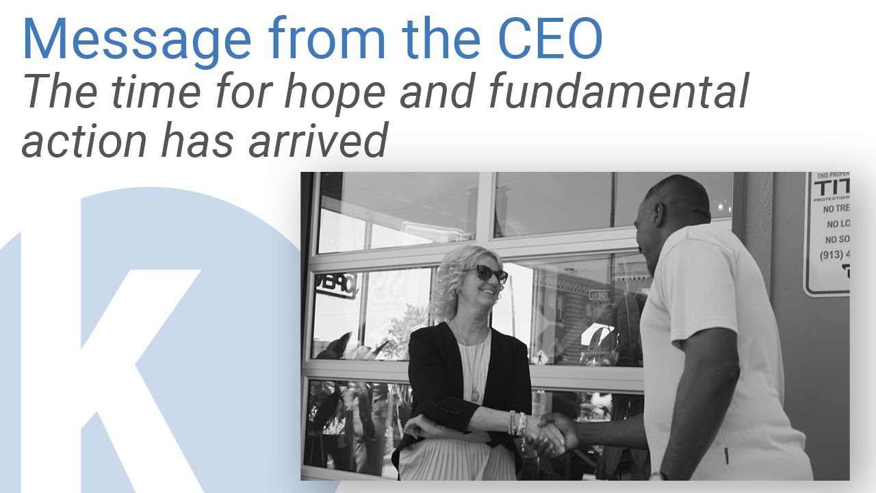 Message from the CEO: The time for hope and fundamental action has arrived