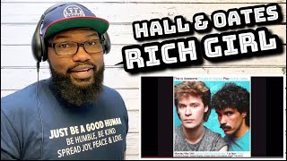 Hall &amp; Oates - Rich Girl | REACTION