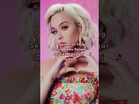 7 Lagu Barat Yang Sering Kamu Dengar Di TikTok Saat Ini Part. 15