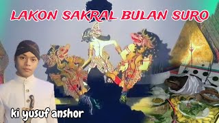 Download lagu Bikin merinding❗lakon sakral bulan suro,wayang kulit ki yusuf anshor mp3
