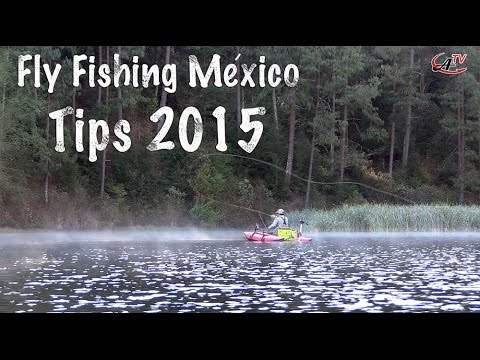 Fly Fishing Tips Mexico Temporada 2015
