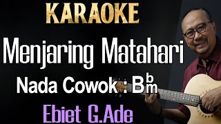 Download lagu Menjaring Matahari (Karaoke) Ebiet G Ade / nada cowok Male Key Bbm mp3 Download lagu Menjaring Matahari (Karaoke) Ebiet G Ade / nada cowok Male Key Bbm mp3