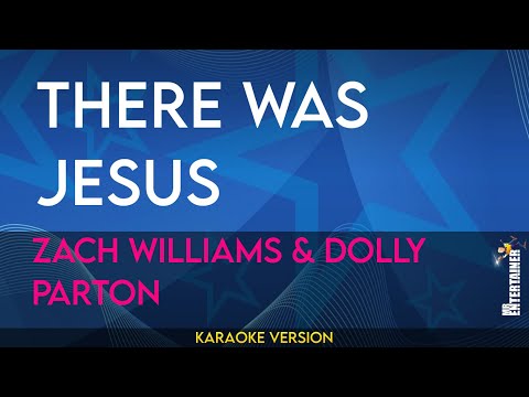 There Was Jesus - Zach Williams & Dolly Parton (KARAOKE)