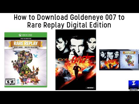 How to Download Goldeneye 007 to Rare Replay Digital Edition | Xbox