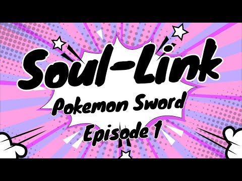 Soul-Link Pokemon Sword with Kashiieiji202! Episode 1