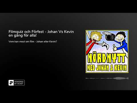 Filmquiz och Förfest - Johan Vs Kevin en gång för alla!