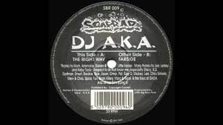 DJ A.K.A. - The Right Way