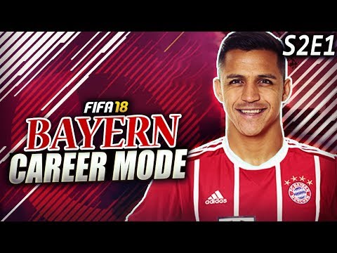 ALEXIS SANCHEZ JOINS BAYERN! WE SIGN A $40,000,000 DEFENDER?! - FIFA 18 Bayern Career Mode S2E1
