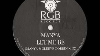 Manya - Let Me Be (Manya & Gleeve Dobbin Mix) [1999]