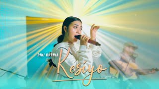 Download lagu Dini Kurnia - KESIYO mp3 Download lagu Dini Kurnia - KESIYO mp3