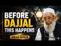 The Signs Before Dajjal According To Islamic Tradition Sheikh Imran Hosein