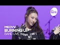 4K MEOVV BURNING UP Band LIVE It S Live K POP Live Music Show