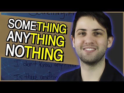 Something, Anything e Nothing: COMO USAR essas palavras em INGLÊS