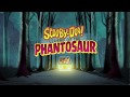 OUTDATED Scooby Doo And The Legend Of The Phantosaur Intro Dig It