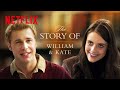 William And Kate S Love Story The Crown Netflix