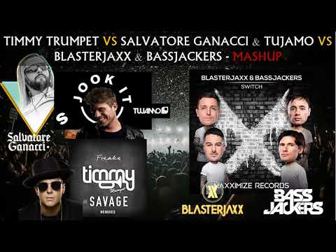 MASHUP TIMMY TRUMPET VS SALVATORE GANACCI X TUJAMO VS BLASTERJAXX & BASSJACKERS - ALVARO J