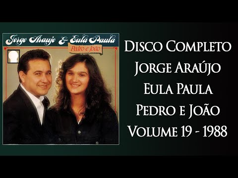 Jorge Araújo Eula Paula - Pedro e João Volume 19-1988  RELÍQUIAS E RARIDADES EVANGÉLICAS ANOS 70/80.