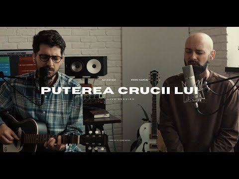 Adi Kovaci & Dodo Danciu - Puterea Crucii Lui (Live)