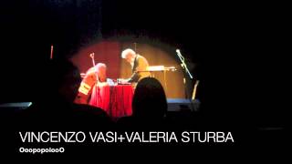 OoopopoiooO: Vincenzo Vasi + Valeria Sturba