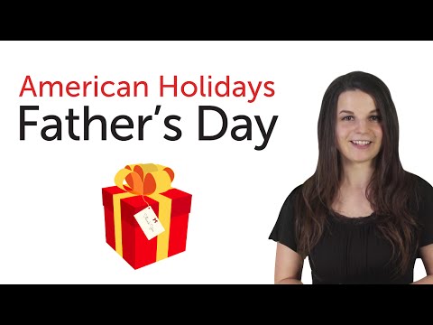 美國節日 - 父親節 (American Holidays - Father's Day)