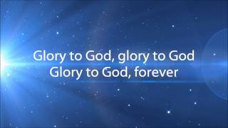 Glory To God, Forever - Steve Fee