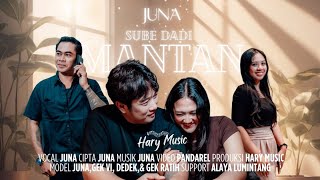 Download lagu Suba Dadi Mantan ~ Juna mp3 Download lagu Suba Dadi Mantan ~ Juna mp3