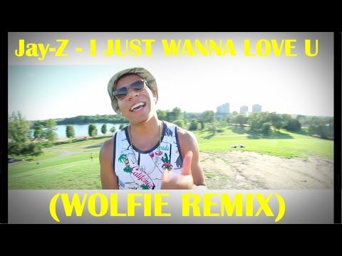 Jay-Z - I Just Wanna Love U (Wolfie Remix)