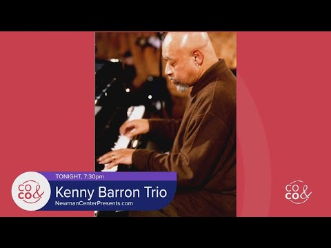 Kenny Barron Trio at the Newman Center - February 2, 2023