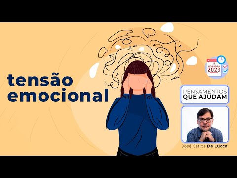 Pensamentos que ajudam - 91 - Tensão emocional