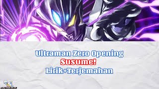 Download lagu Ultraman Zero Opening| Susume!|Lirik Terjemahan|Bahasa Indonesia. mp3